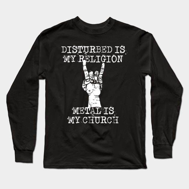 disturbed is my religion Long Sleeve T-Shirt by Grandpa Zeus Art